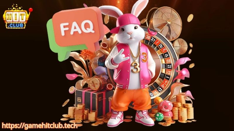 Câu hỏi thường gặp khi trải nghiệm Hitclub