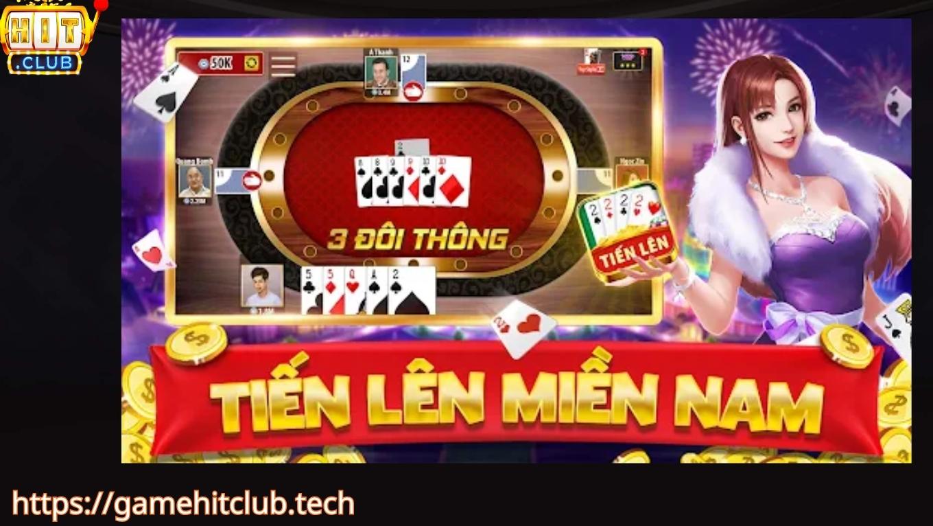 Game bài tiến lên miền nam tại Hitclub có gì hấp dẫn