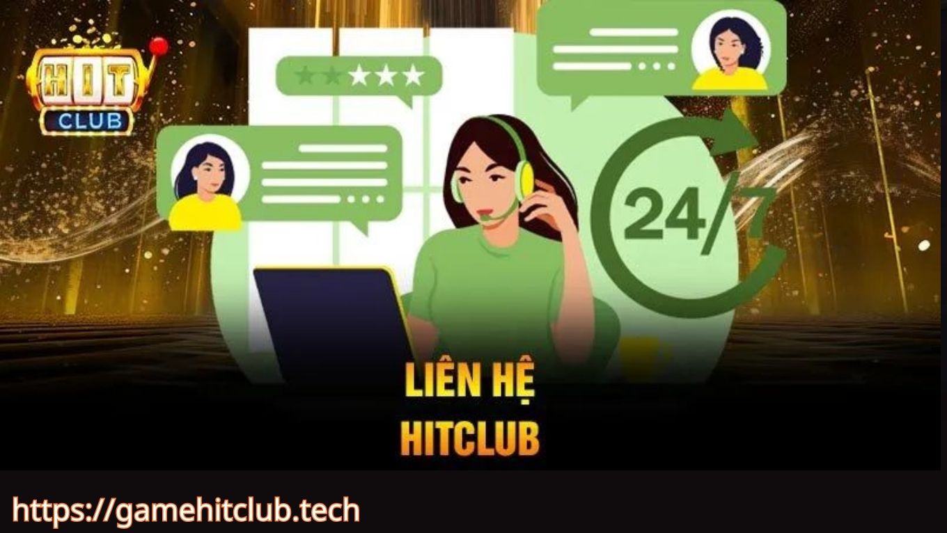 Khi nào cần liên hệ Hitclub