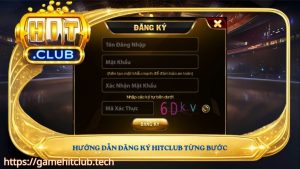 Quy trình đăng ký Hitclub dành cho game thủ mới