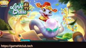 Tìm hiểu đôi nét về game nổ hũ linh châu ất tỵ Hitclub